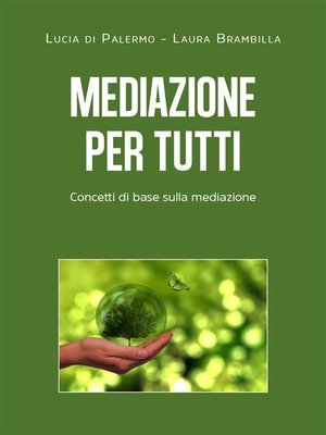 cover image of Mediazione per tutti. Concetti di base sulla mediazione
